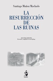 La resurrección de las ruinas. 9788498901047