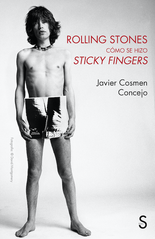 Rolling Stones, cómo se hizo Sticky Fingers. 9788419077219