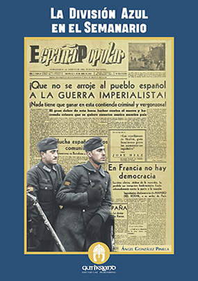 La División Azul en el Semanario España Popular. 9788494942365