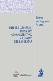 Interés general, Derecho administrativo y estado del bienestar. 9788498901917
