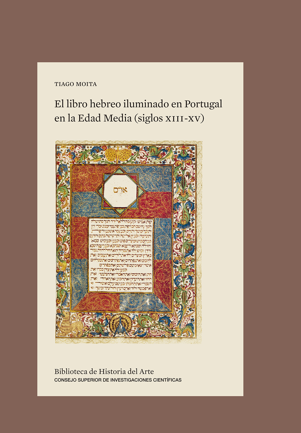 El libro hebreo iluminado en Portugal en la Edad Media (siglos XIII-XV). 9788400108397