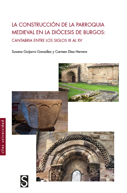 La construcción de la parroquia medieval en la diócesis de Burgos. 9788419077141