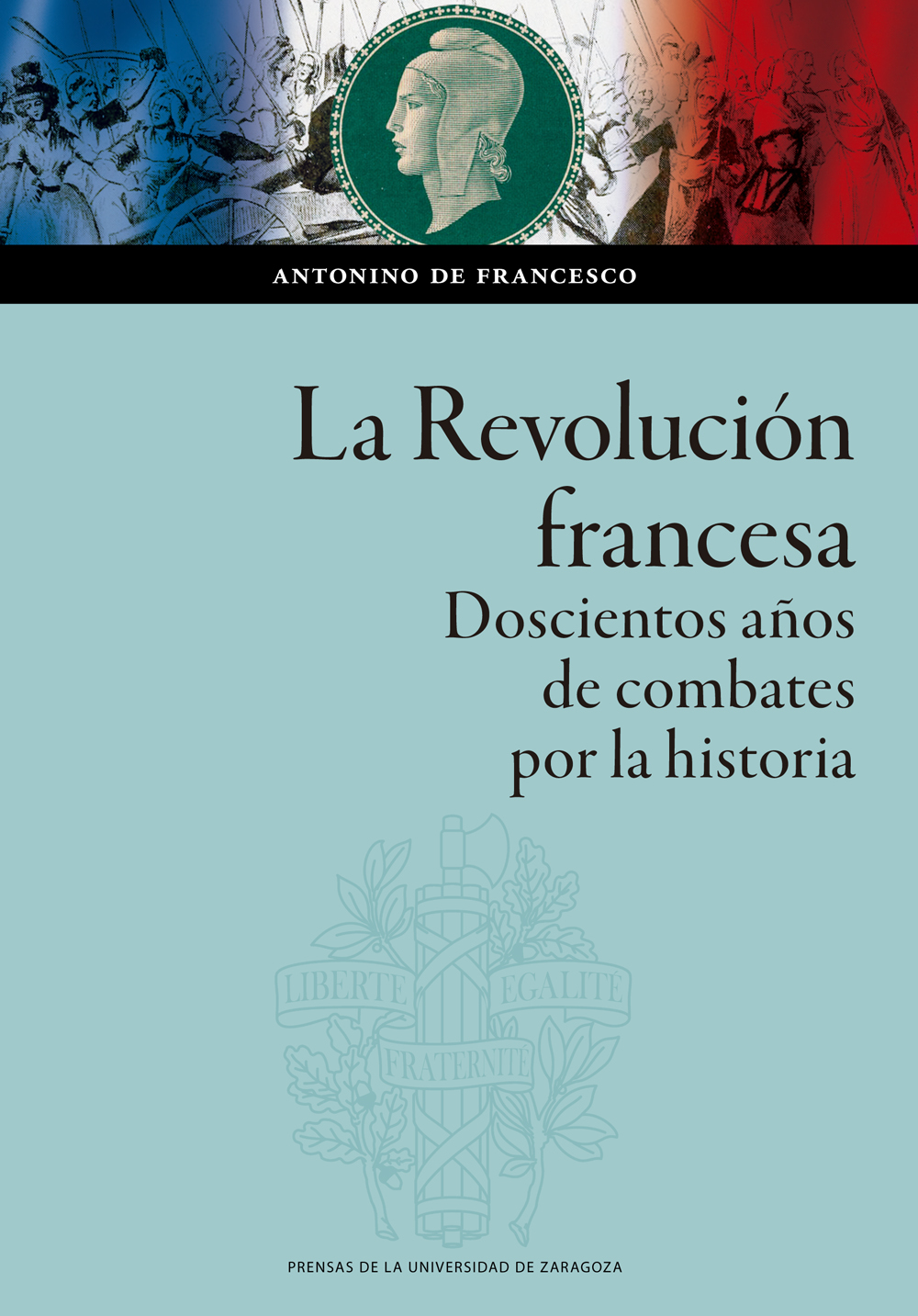La Revolución Francesa. 9788413402918