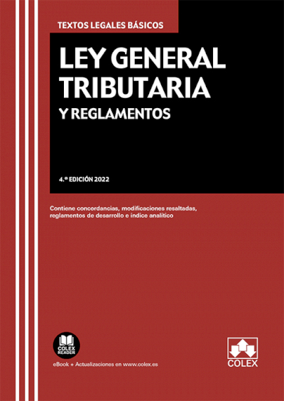 Ley General Tributaria y Reglamentos. 9788413594477