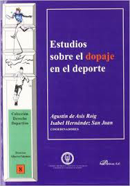 Estudios sobre el dopaje en el deporte. 9788497728812