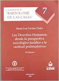 Los Derechos humanos desde la perspectiva sociológico-jurídica a la "actitud postmoderna". 9788497728904