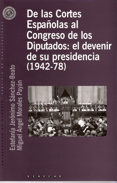 De las Cortes españolas al Congreso de los Diputados. 9788482407876