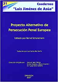 Proyecto alternativo de persecución penal europea. 9788497729758
