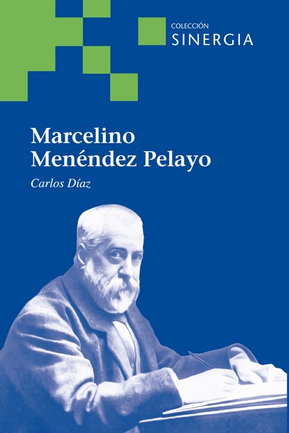 Marcelino Menéndez Pelayo. 9788415809753