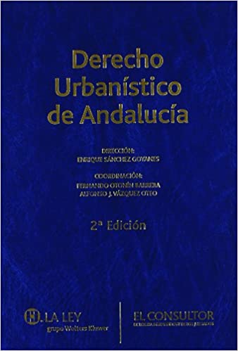 Derecho urbanístico de Andalucía. 9788470523946