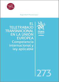 El teletrabajo transnacional en la Unión Europea. 9788411130837