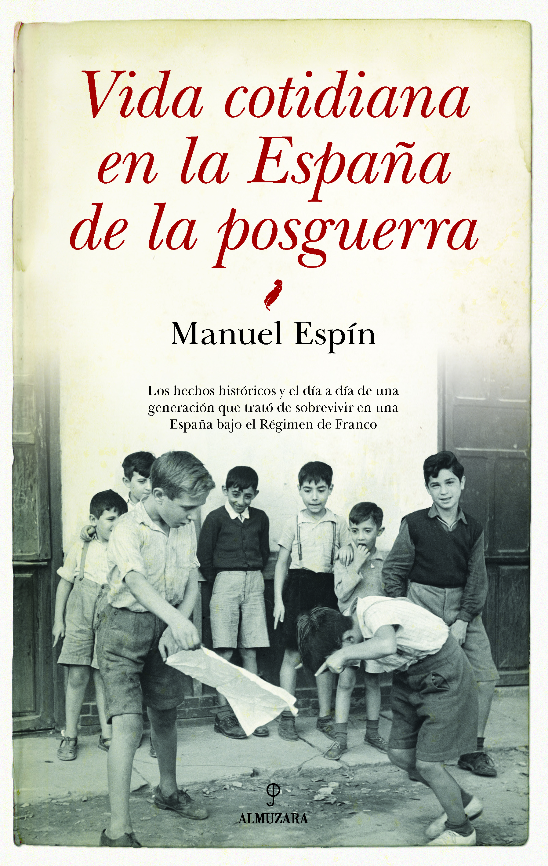 Vida cotidiana en la España de la posguerra. 9788418952746