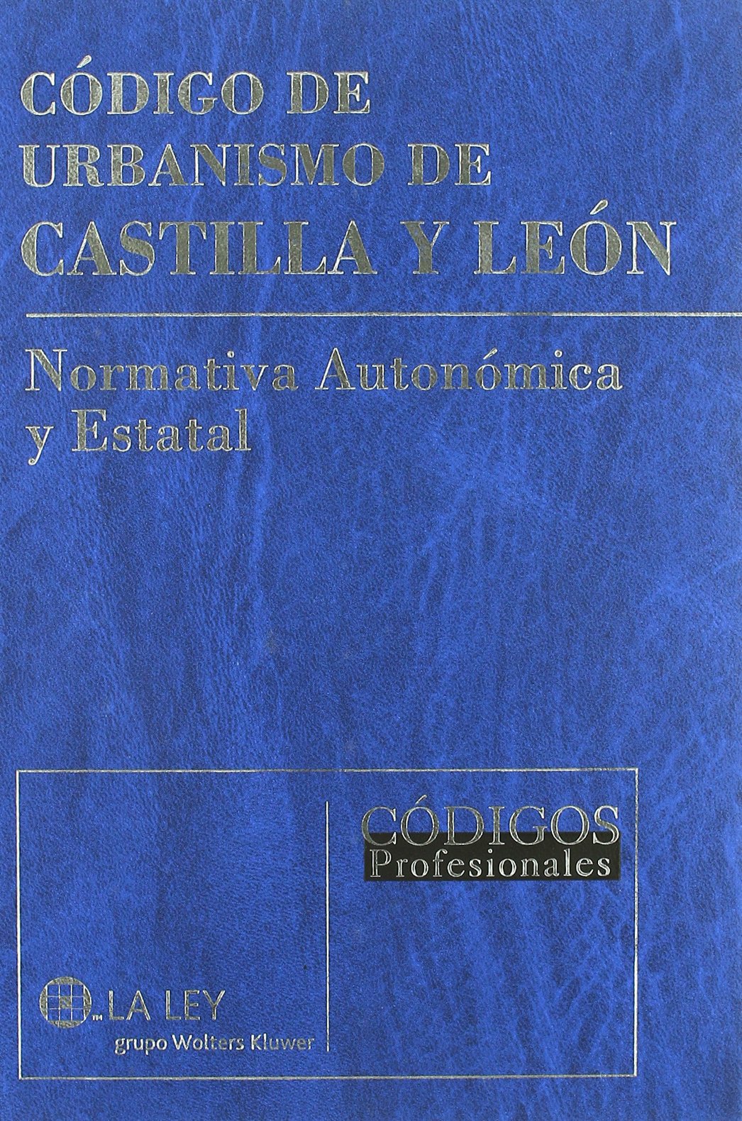 Código de urbanismo de Castilla y León. 9788497257619