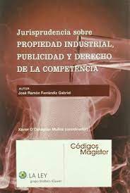Jurisprudencia sobre propiedad industrial, publicidad y Derecho de la competencia. 9788497257954