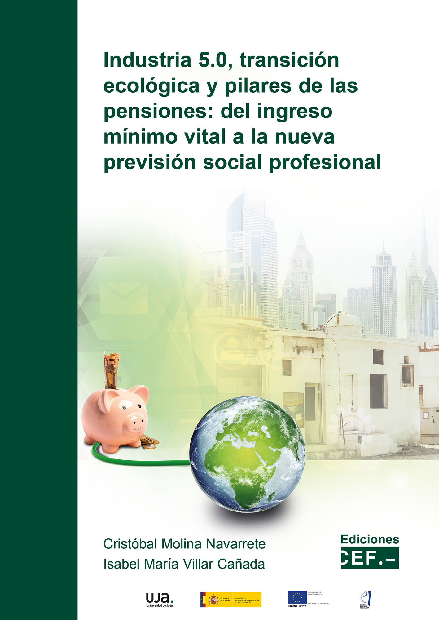 Industria 5.0, transición ecológica y pilares de las pensiones. 9788445442944