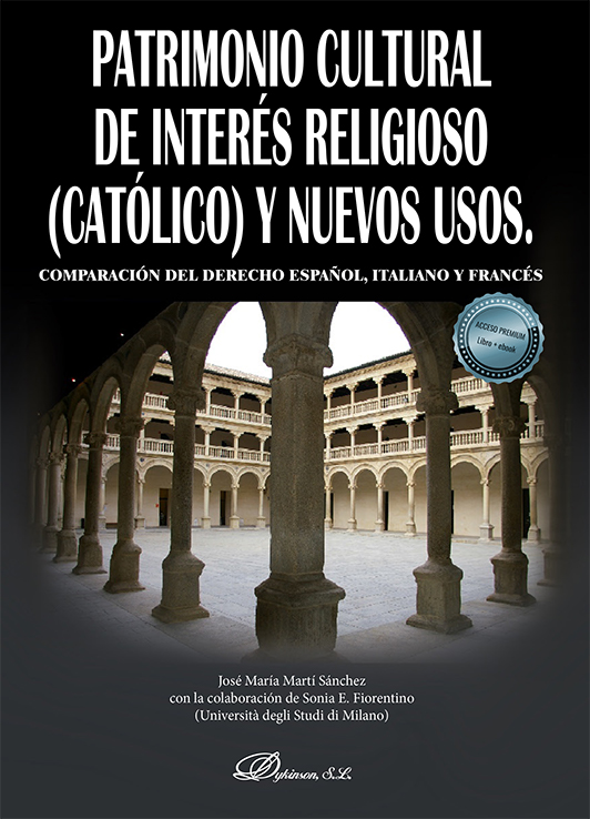 Patrimonio Cultural de interés religioso (católico) y nuevos usos. 9788413778938