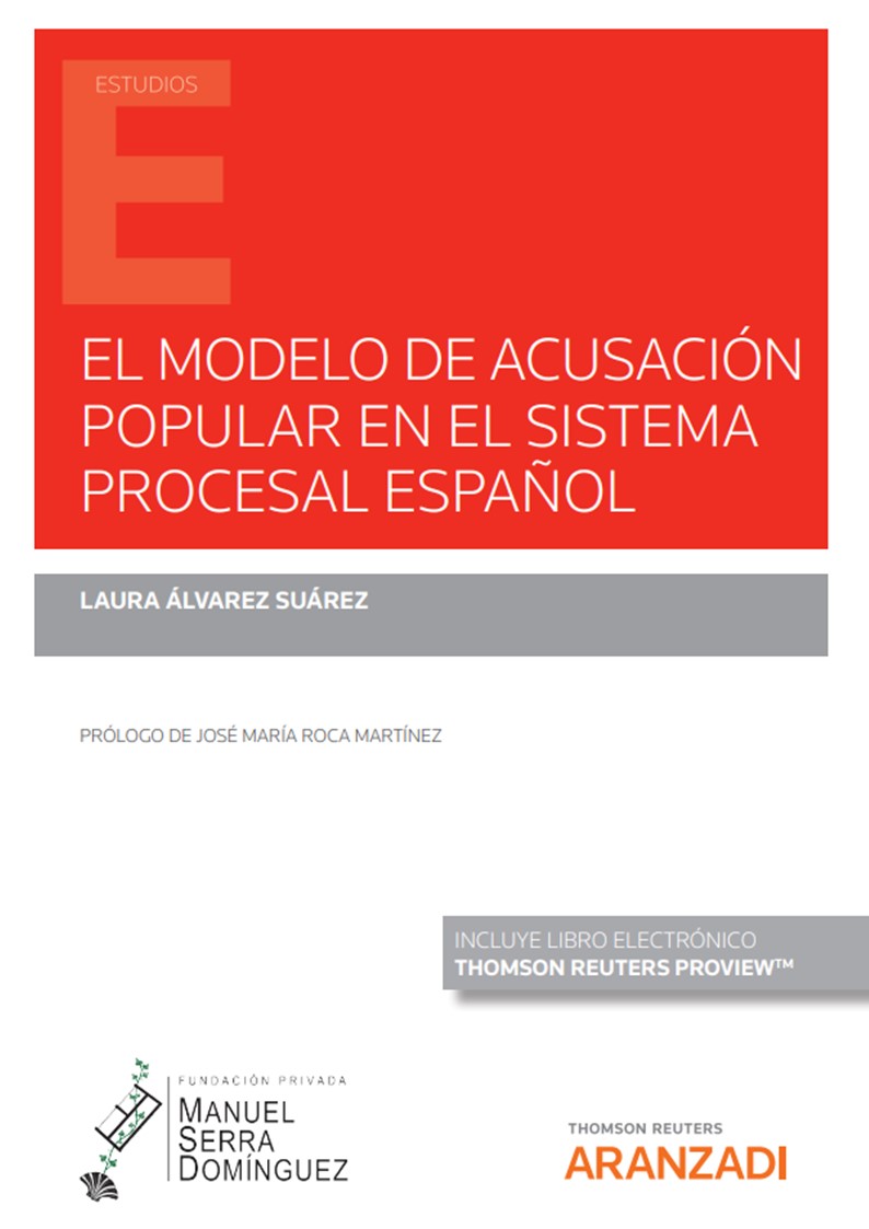 El modelo de acusación popular en el sistema procesal español. 9788411244077