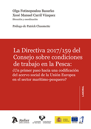 La Directiva 2017/159 de Consejo sobre condiciones de trabajo en la pesca. 9788418780141