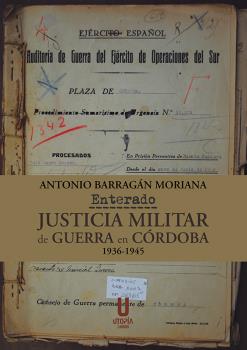 Enterado. Justicia militar de guerra en Córdoba. 9788412516630