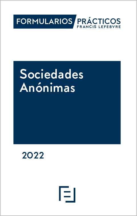 FORMULARIOS PRÁCTICOS-Sociedades Anónimas 2022. 9788418899256