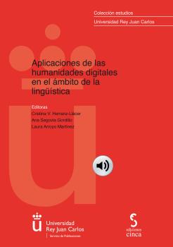 Aplicaciones de las humanidades digitales en el ámbito de la lingüística. 9788418433368