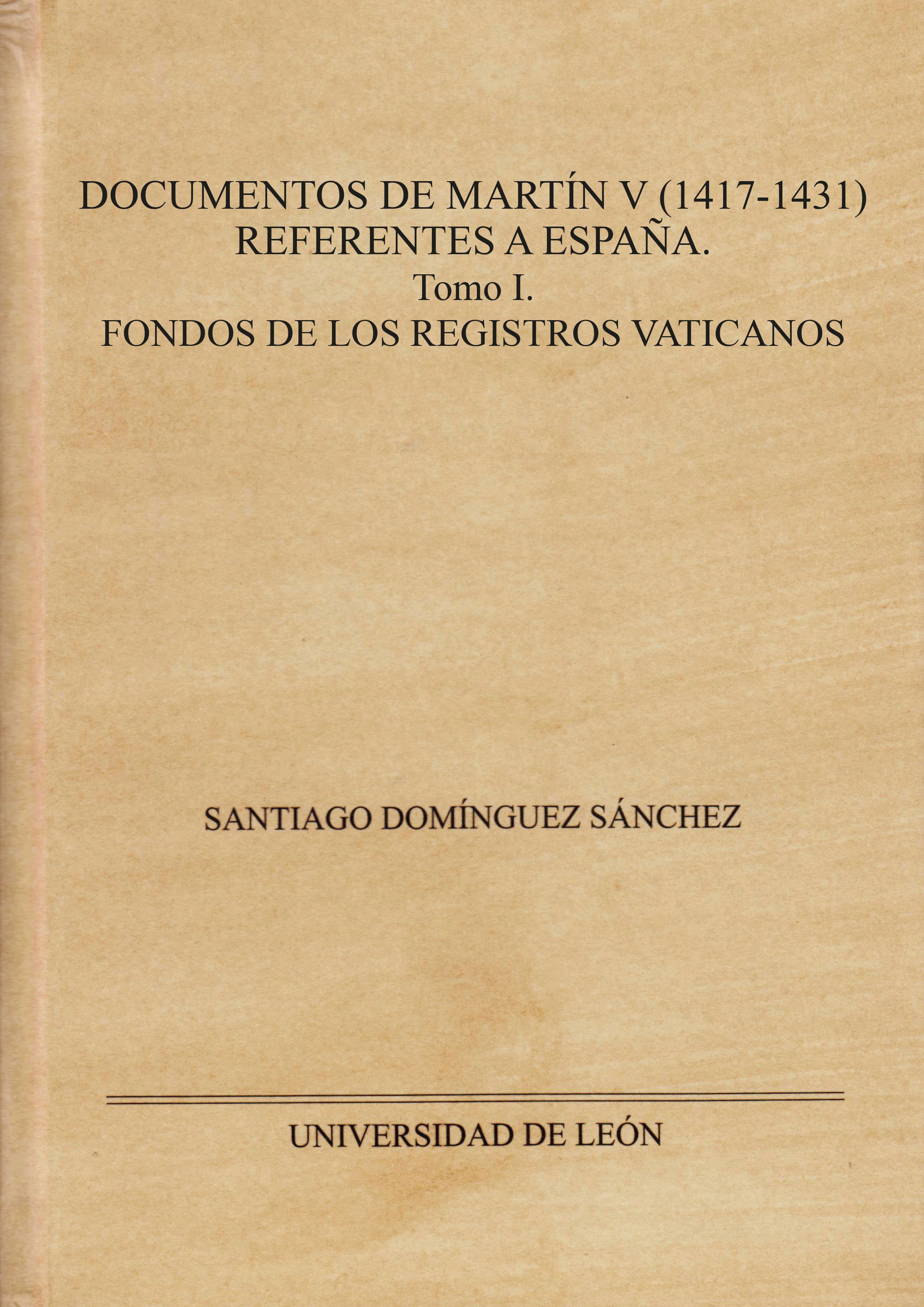 Documentos de Martín V (1417-1431) referentes a España. 9788418490446