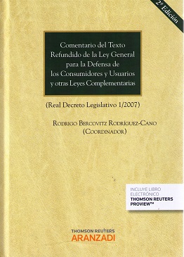 Comentario del texto refundido de la Ley general para la defensa de los consumidores y usuarios y otras leyes complementarias