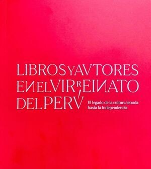 Libros y autores en el Virreinato del Perú. 9788418210167