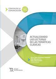 Actualizando las lecturas de las temáticas clásicas. 9788418534669