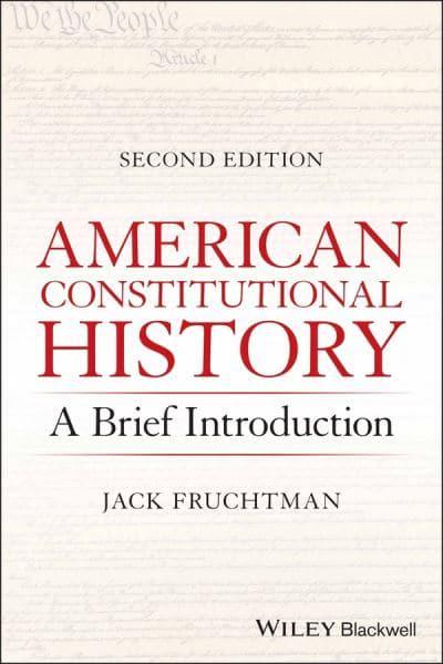 American constitutional history . 9781119734277