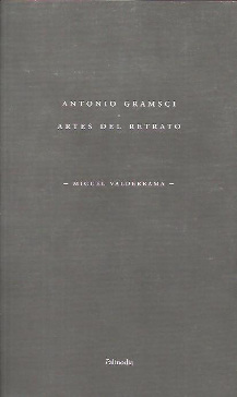 Antonio Gramsci. Artes del retrato. 9789568438692