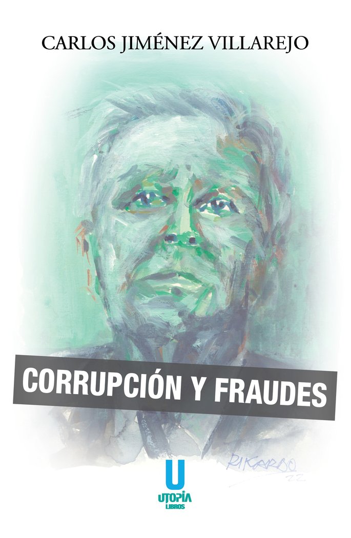 Corrupción y fraudes. 9788412516647