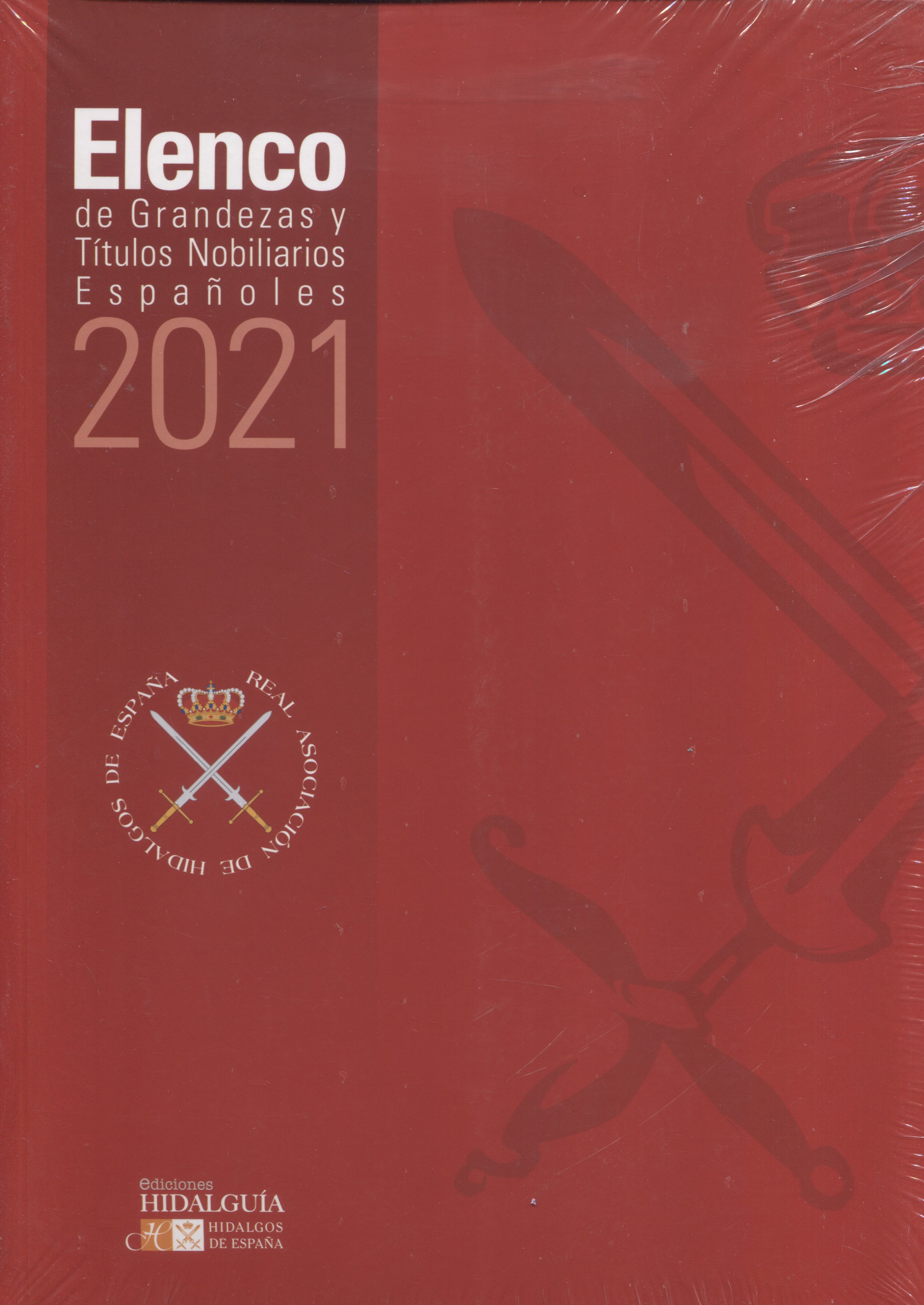 Elenco de Grandezas y Títulos Nobiliarios Españoles 2021. 9788412370867