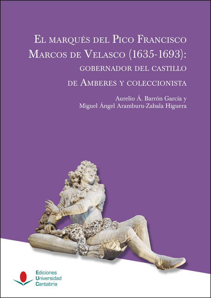 El Marqués del Pico Francisco Marcos de Velasco (1635-1693). 9788417888770