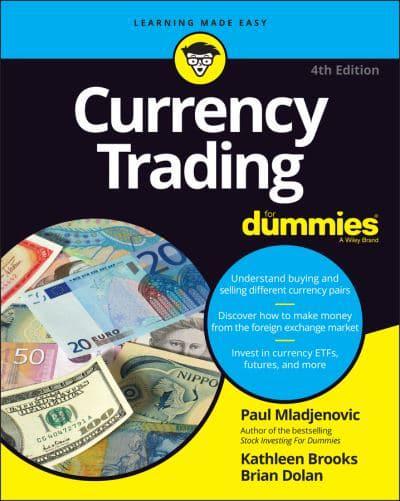 Currency trading for Dummies. 9781119824725