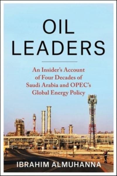 Oil Leaders. 9780231189743