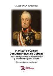 Mariscal de Campo Don Juan Miguel de Quiroga. 9788419286000