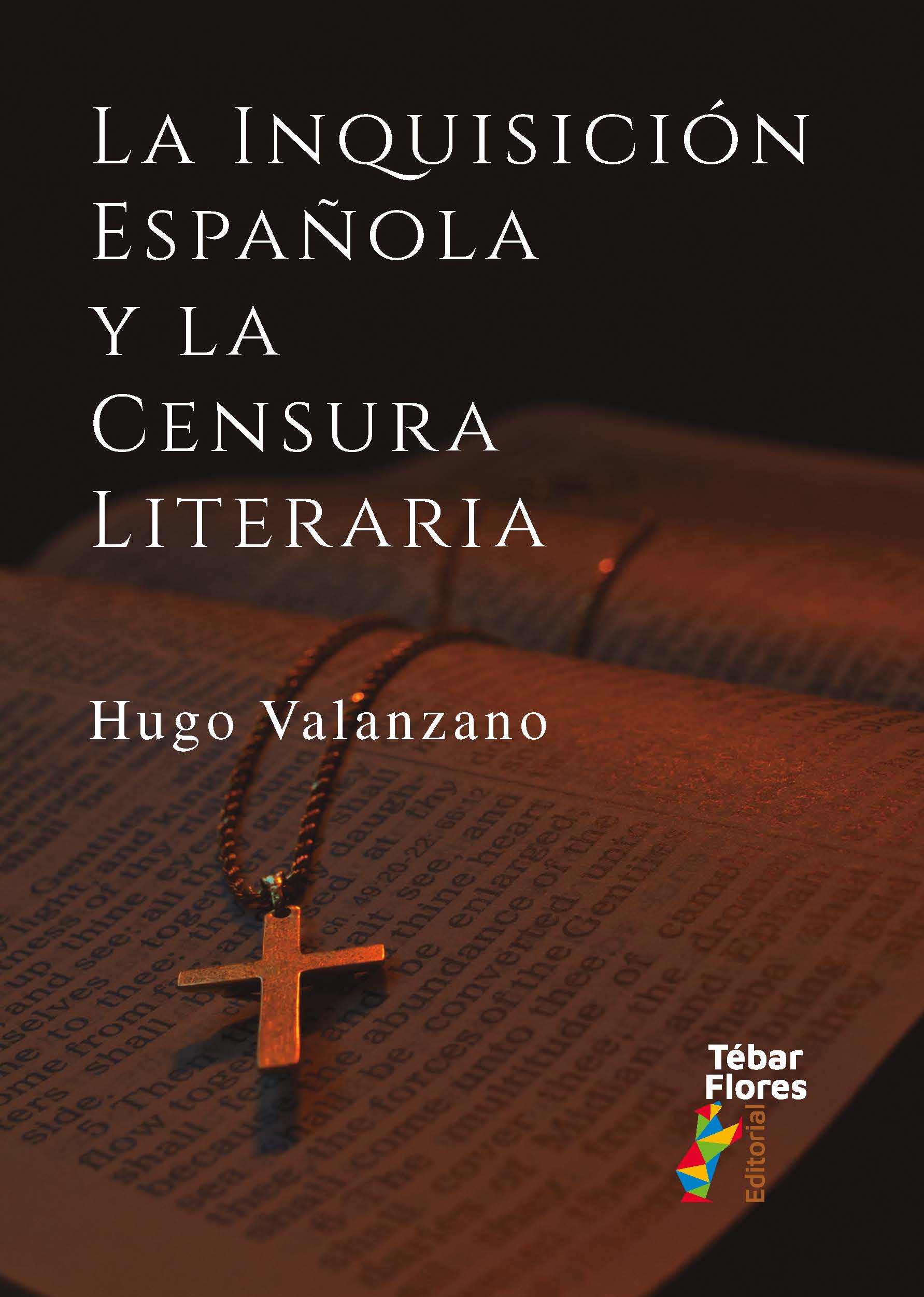 La Inquisición Española y la censura literaria. 9788473608527