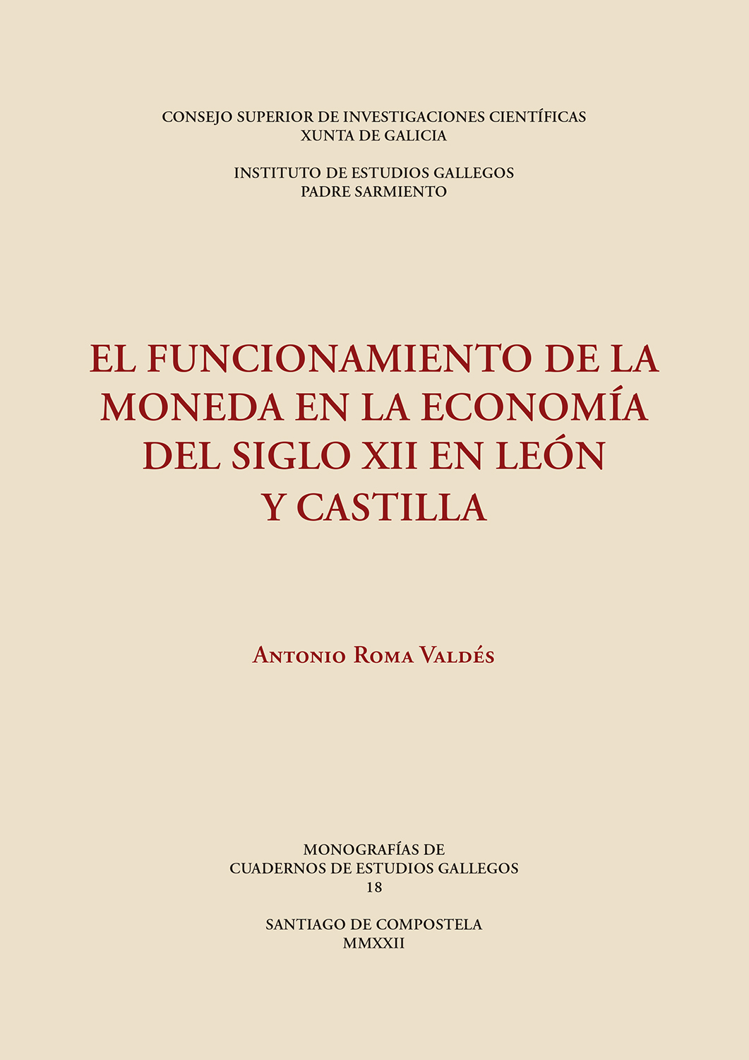 El funcionamiento de la moneda en la economía del siglo XII en León y Castilla. 9788400109394