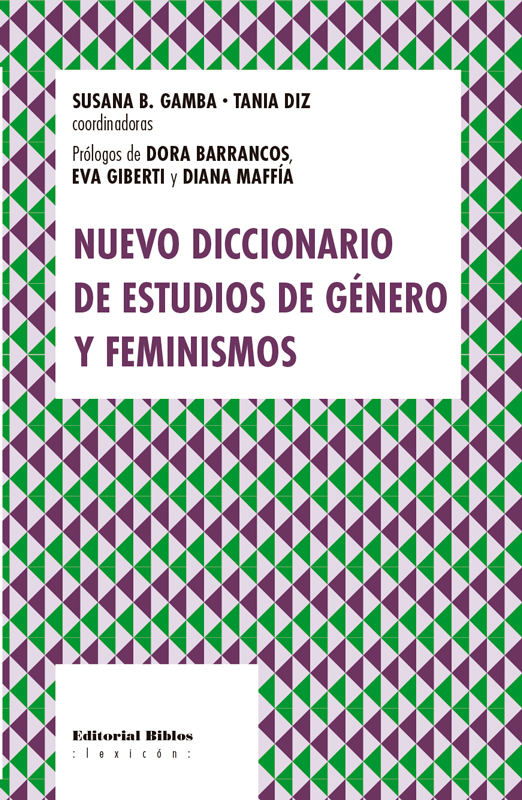 Nuevo diccionario de estudios de género y feminismos. 9789876918695