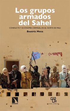Los grupos armados del Sahel. 9788413524993