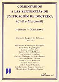 Comentarios a las sentencias de unificación de doctrina (civil y mercantil). Vol. 1º: (2005-2007). 9788498493184