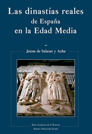 Las dinastías reales de España en la Edad Media. 9788434027817