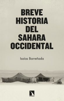 Breve historia del Sahara Occidental. 9788413524962
