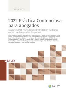 2022 Práctica Contenciosa para abogados. 9788419032454