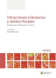 Infracciones tributarias y delitos fiscales. 9788490906132