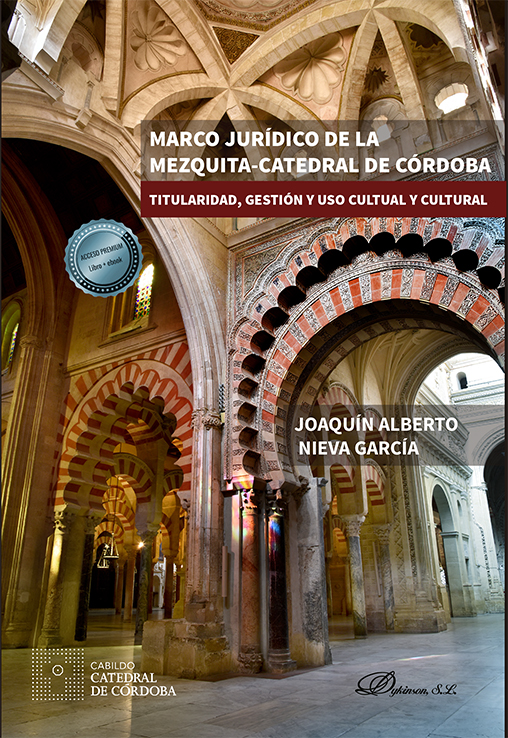 Marco jurídico de la Mezquita-Catedral de Córdoba. 9788411222372