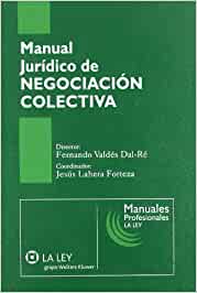 Manual jurídico de negociación colectiva. 9788497258784