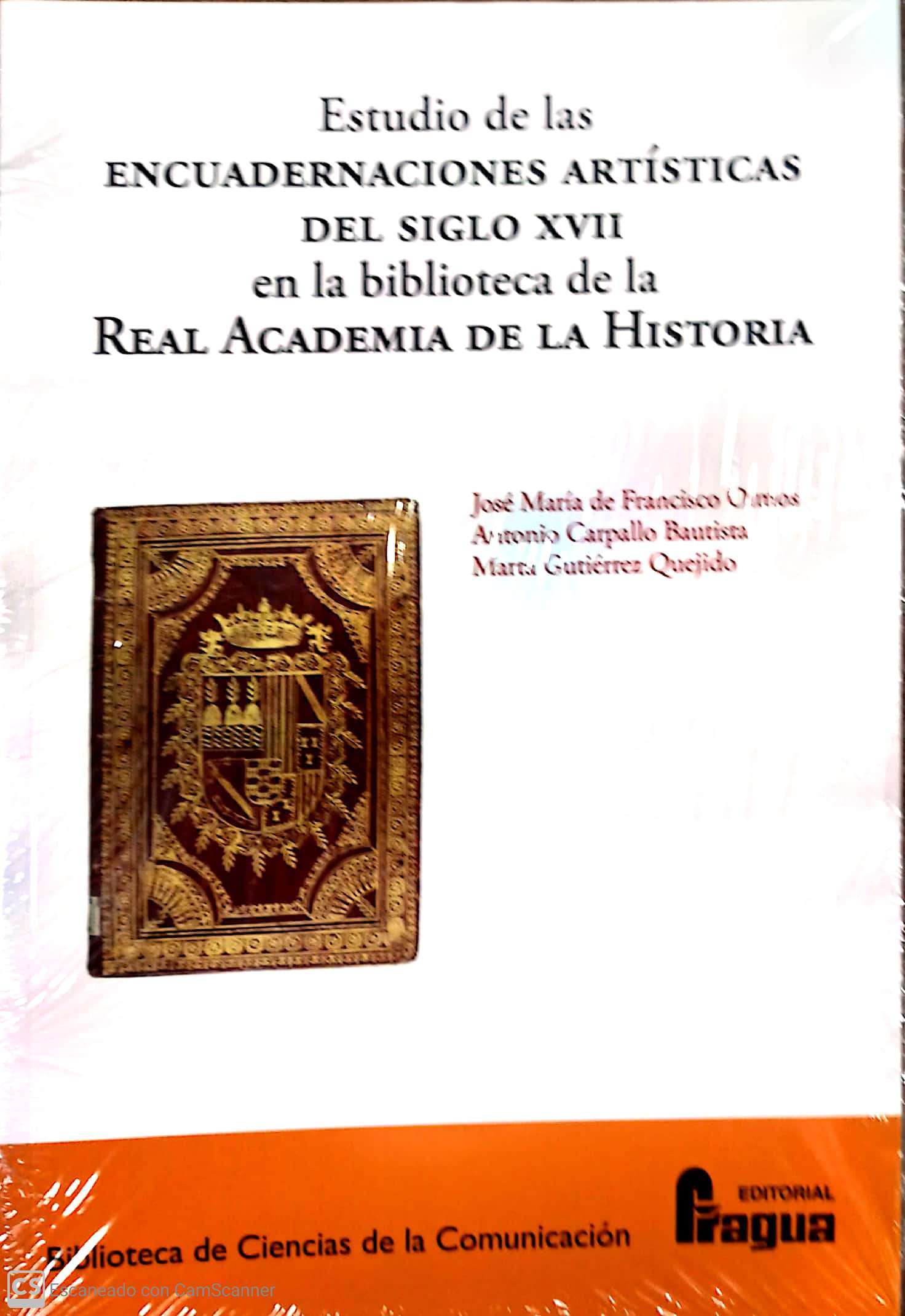 Estudio de las encuadernaciones artísticas del siglo XVII em la biblioteca de la Real Academia de la Historia. 9788470749643