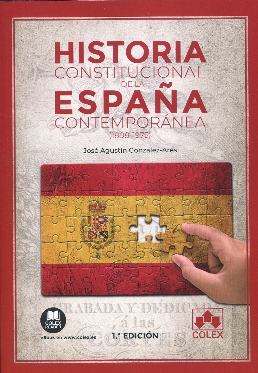Historia constitucional de la España Contemporánea. 9788413594675